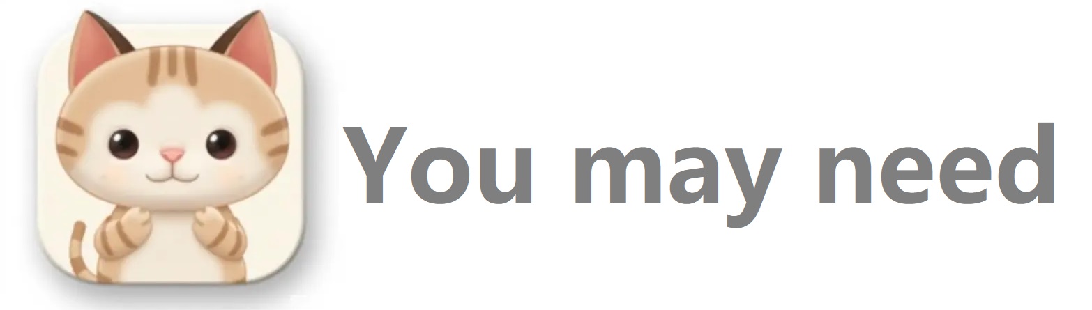 You may need it.
